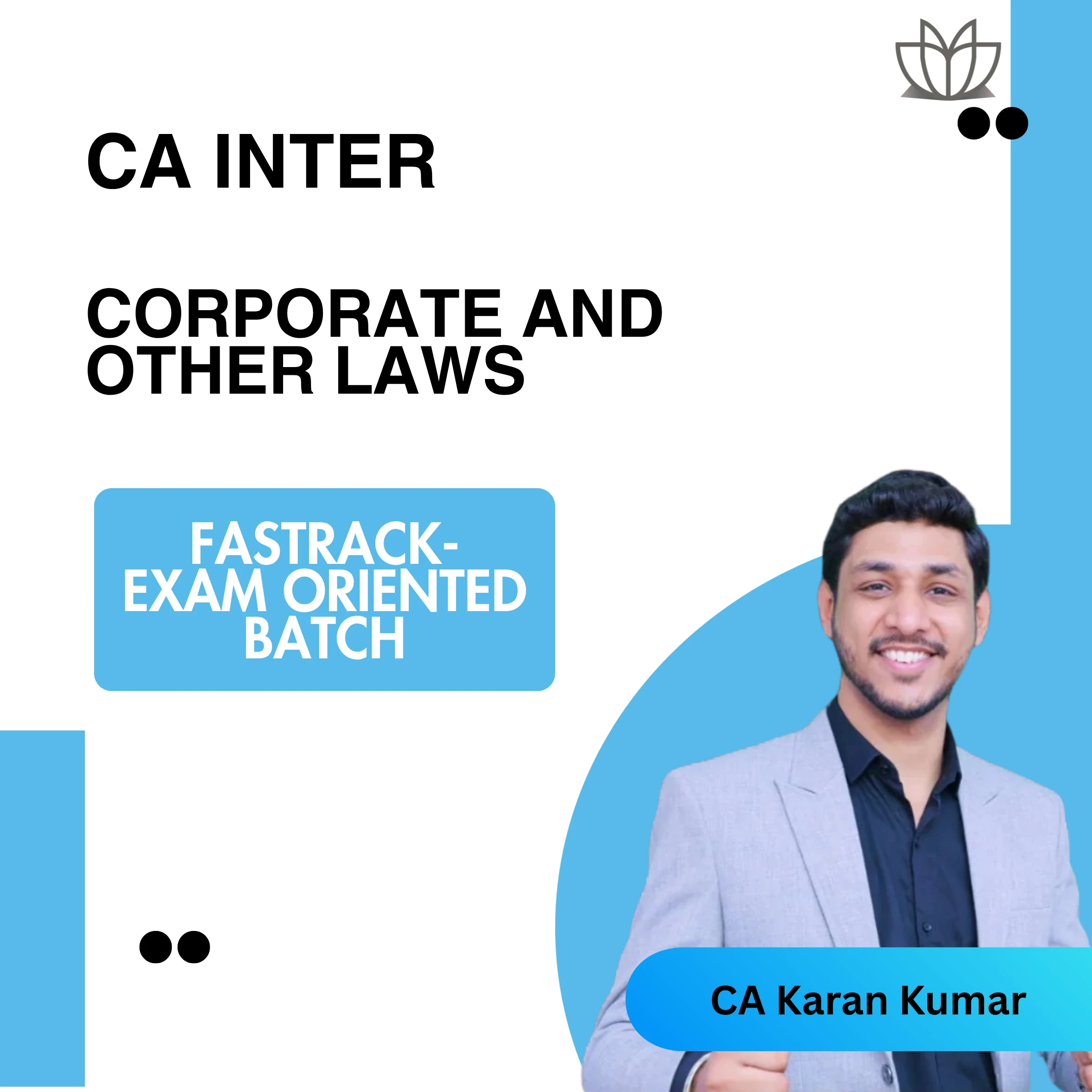 CA Inter Corporate & Other Law (Fastrack- Exam Oriented Batch)